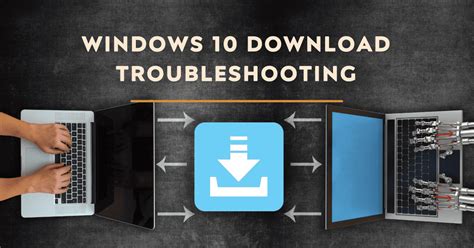 problems downloading soft test today|windows 10 download problems.